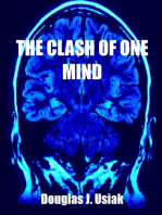 The Clash of One Mind