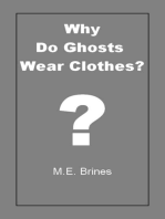 Why do Ghosts Wear Clothes?
