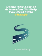 Using The Law of Attraction To Help You Deal With Change