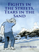 Fights in the Streets, Tears in the Sand