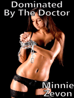 Dominated By The Doctor (M/F BDSM Erotica)