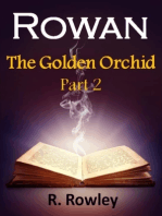Rowan - The Golden Orchid Part 2 (The Rowan Series)