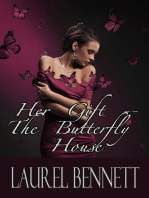 Her Gift: The Butterfly House