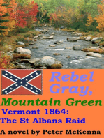 Rebel Gray, Mountain Green