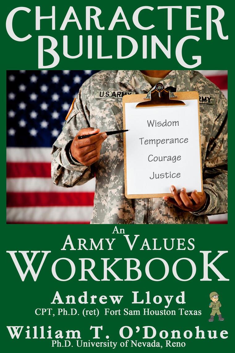 Character Building: An Army Values Workbook by William O'Donohue (Ebook ...