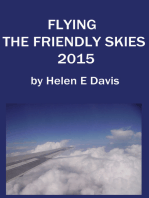 Flying The Friendly Skies 2015