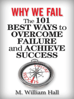 Why We Fail: The 101 Best Ways to Overcome Failure and Achieve Success