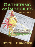 Gathering of Imbeciles: Book Two
