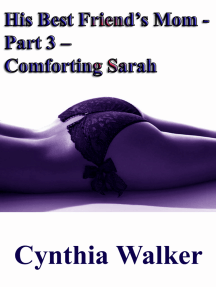 His Best Friend's Mom: Part 3 – Comforting Sarah by Cynthia Walker ...