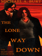 The Lone Way Down: The Silent Abby Collection