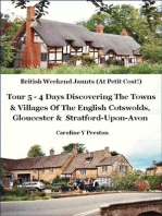 British Weekend Jaunts: Tour 5 - 4 Days Discovering The Towns & Villages Of The English Cotswolds, Gloucester & Stratford-Upon-Avon