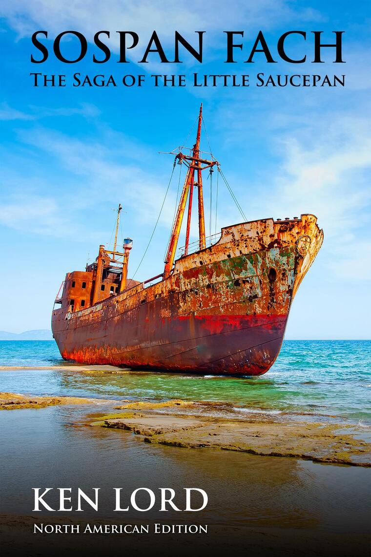 Sospan Fach The Saga of the Little Saucepan (North American Edition