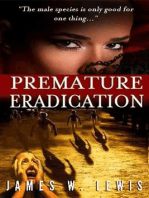 Premature Eradication