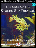 The Case of the Stolen Sea Dragon: A 15-Minute Brodericks Mystery