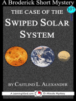 The Case of the Swiped Solar System: A 15-Minute Brodericks Mystery
