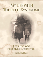 My Life with Tourette Syndrome: Just a “Tic” Away From Divine Intervention