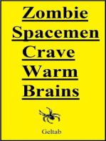 Zombie Spacemen Crave Warm Brains