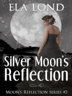 Silver Moon's Reflection