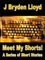 Meet My Shorts! (A Series of Short Stories)
