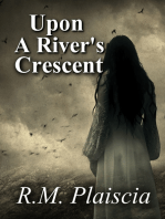 Upon a River's Crescent (Volume 3 