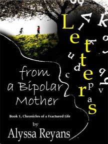 Letters From A Bipolar Mother By Alyssa Reyans Ebooks Scribd