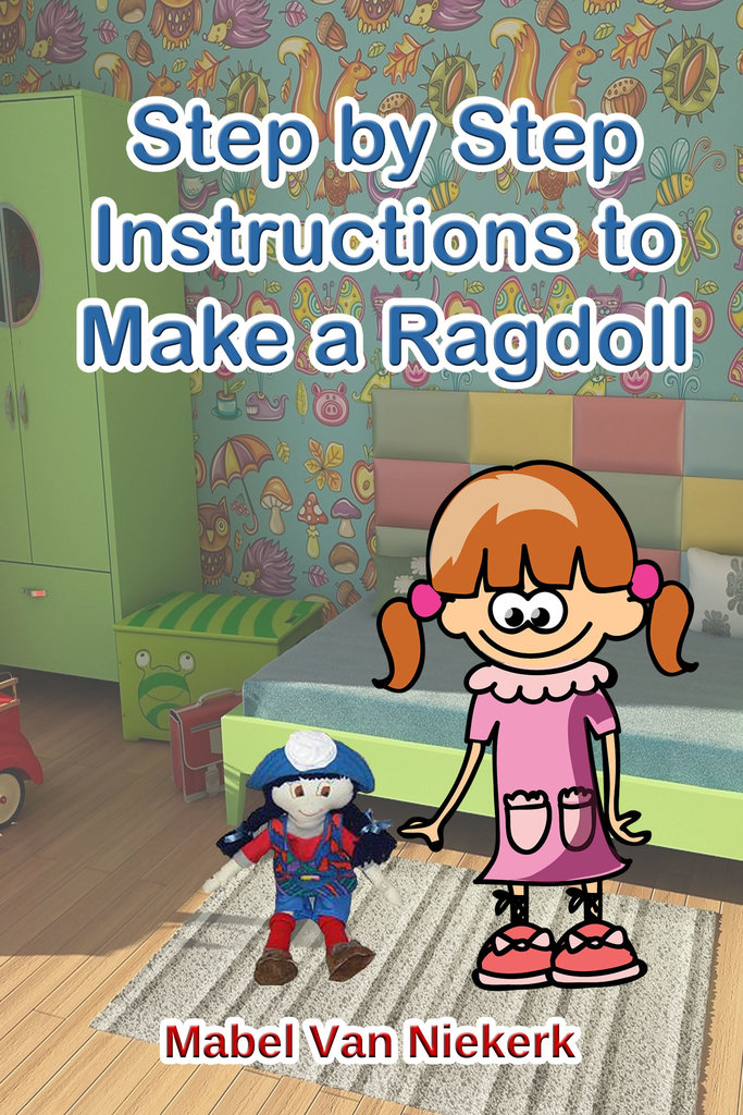 Step by Step Instructions to Make a Ragdoll by Mabel Van Niekerk ...