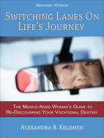 Switching Lanes on Life’s Journey (Abridged Version)