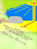 Easter! Creation to Salvation in 100 Words a Day