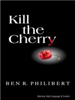 Kill the Cherry