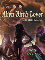 How I Met My Alien Bitch Lover