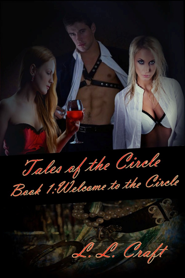 Tales of the Circle Book One Welcome to the Circle by Laura Lovecraft