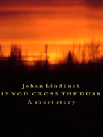 If you cross the dusk