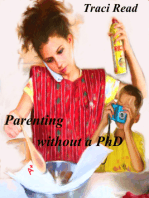 Parenting Without a PhD