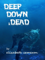 Deep, Down & Dead