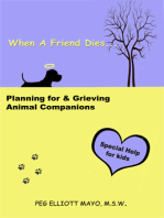 When A Friend Dies: Planning for & Grieving Animal Companions