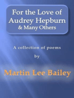 For the Love of Audrey Hepburn & Many Others: a collection of poems