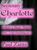 Secretary Charlotte Makes a Sissy Maid plus Ugly Duckling pt 2