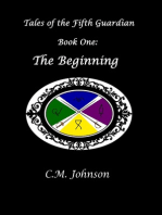 Tales of the Fifth Guardian: Book One: The Beginning