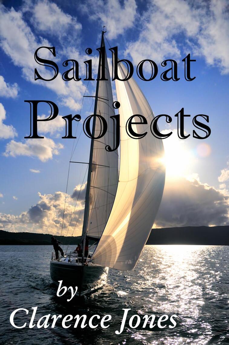 Sailboat Projects by Clarence Jones - Ebook | Everand