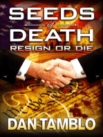 Seeds of Death: Resign or Die