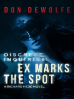 Discreet Inquiries: Ex Marks the Spot