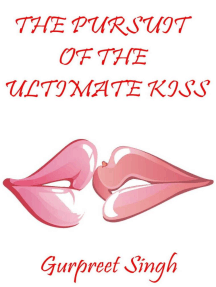 The Pursuit of the Ultimate Kiss by Gurpreet Singh (Ebook) - Read ...