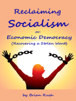 Reclaiming Socialism, or: Economic Democracy (Recovering a Stolen Word)