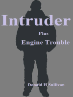 Intruder: Plus Engine Trouble