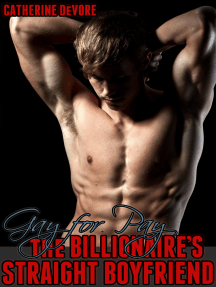Gay for Pay: The Billionaire's Straight Boyfriend by Catherine ...