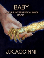 Baby, Species Intervention #6609 Book One
