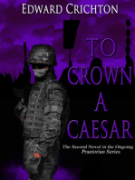 To Crown a Caesar (The Praetorian Series - Book II)