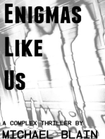 Enigmas Like Us