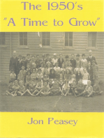 The 1950's: A Time To Grow