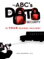 The ABC's of Data Security: Is YOUR School Failing?